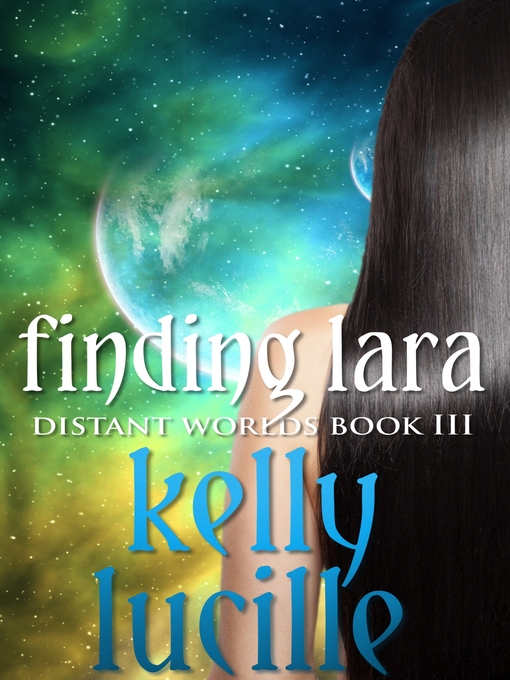 Title details for Finding Lara by Kelly Lucille - Available